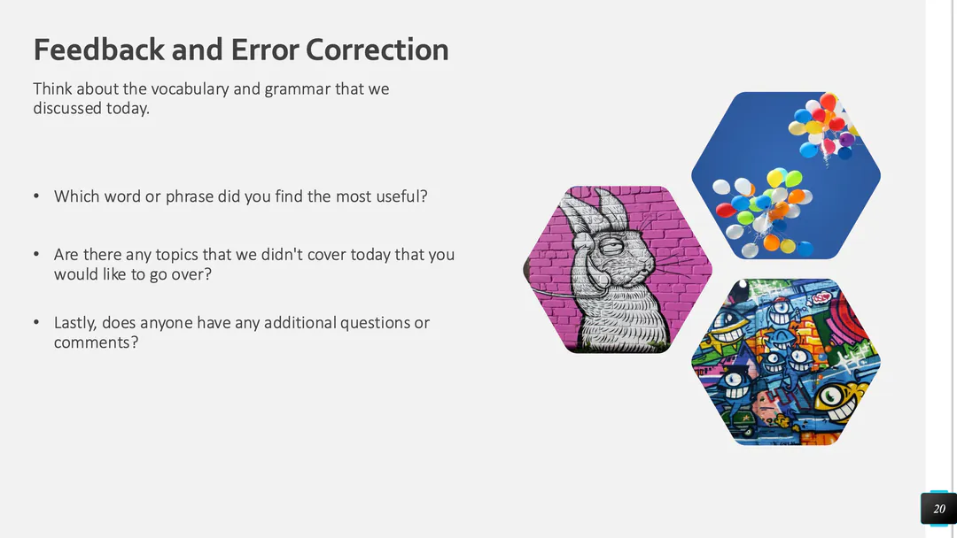 A redesigned presentation slide with a white background and clean sans-serif typography. The heading 'Feedback and Error Correction' is in black, followed by a subtitle. Three bullet-point reflection questions are on the left, and three decorative hexagonal photographs are on the right. Slide number 20 is shown in the bottom-right corner.